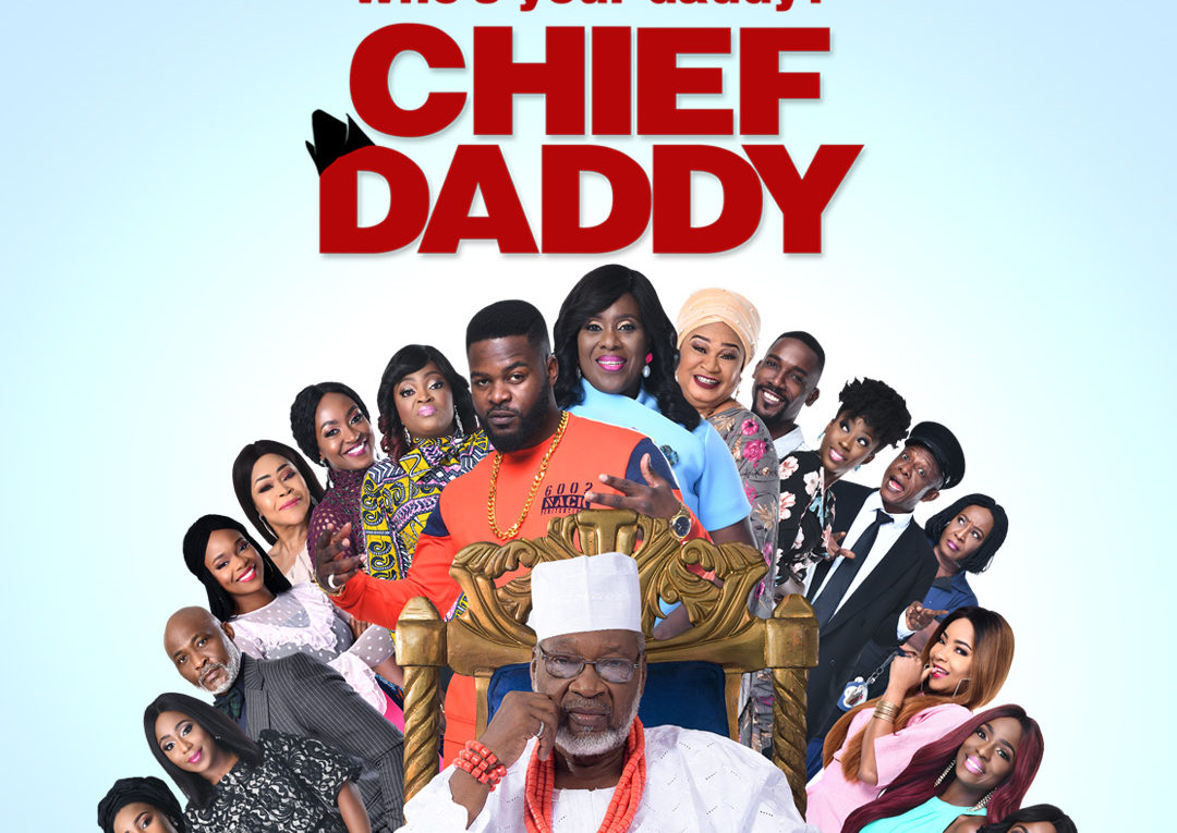 #ChiefDaddy Movie – 10 Important Lessons.